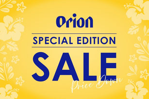 ORION SPECIAL EDITION SALE